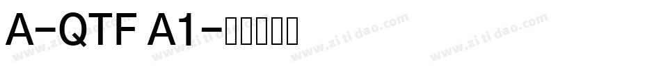 A-QTF A1字体转换